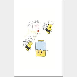 Bee-ware of MY Honey || Valentine's Special Posters and Art